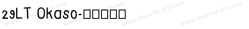 29LT Okaso字体转换